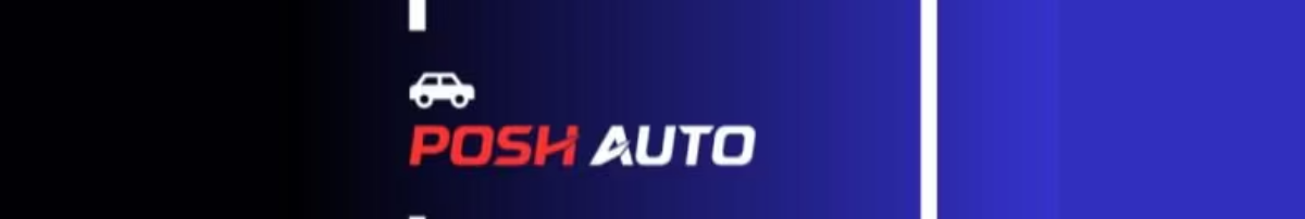 POSH AUTO